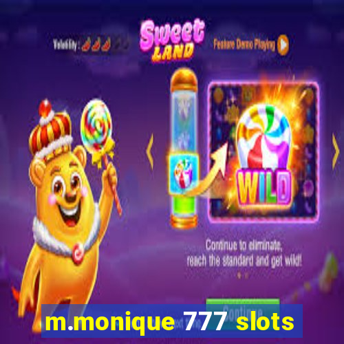 m.monique 777 slots